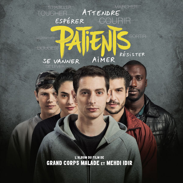 GRAND CORPS MALADE « Patients »